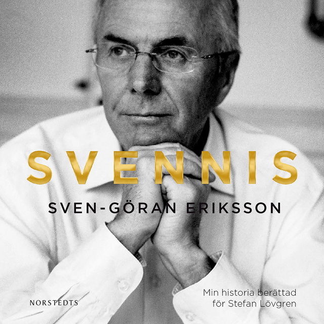 Stefan Lövgren, Sven-Göran Eriksson - Svennis : Min historia