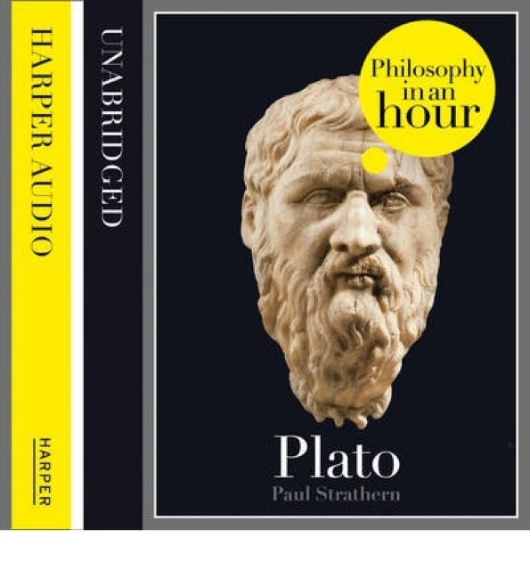 Paul Strathern - Plato: Philosophy in an Hour
