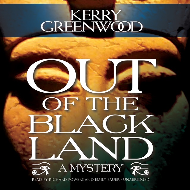 Kerry Greenwood - Out of the Black Land