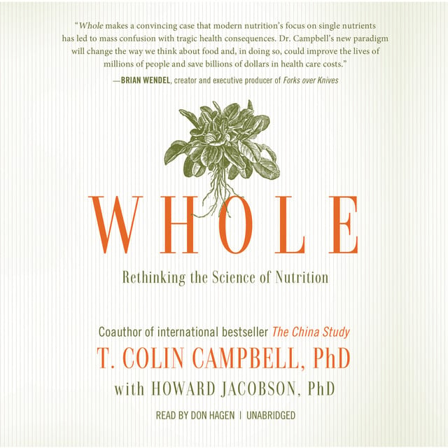 T. Colin Campbell - Whole