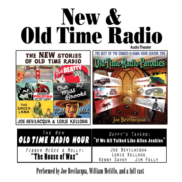Joe Bevilacqua, William Melillo, Robert J. Cirasa - New & Old Time Radio