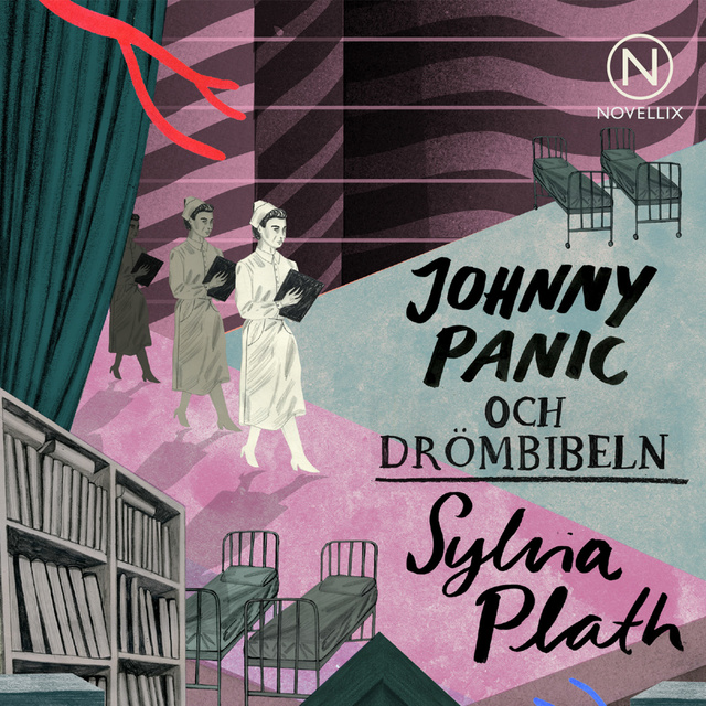 Sylvia Plath - Johnny Panic och drömbibeln