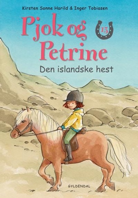 Kirsten Sonne Harild - Pjok og Petrine 13 - Den islandske hest