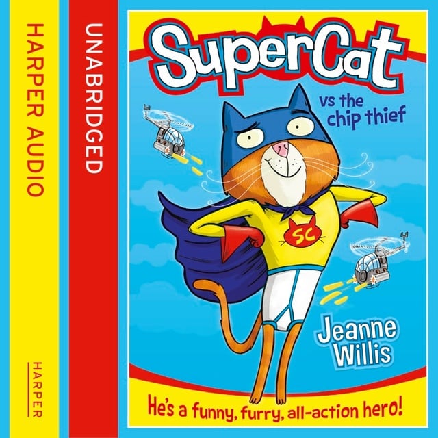 Jeanne Willis - Supercat vs The Chip Thief