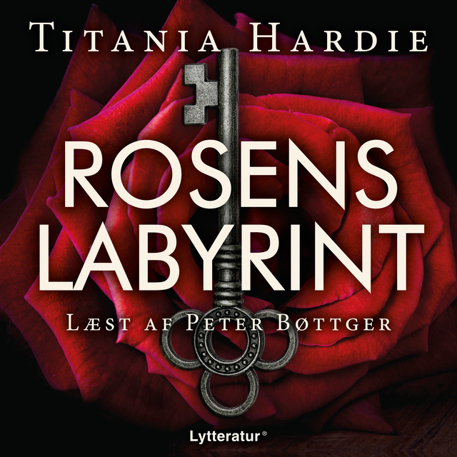 Titania Hardie - Rosens labyrint
