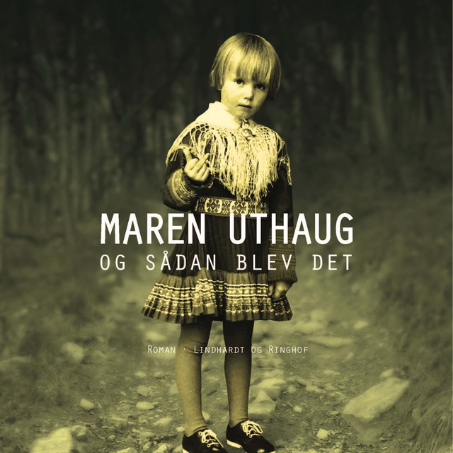 Maren Uthaug - Og sådan blev det