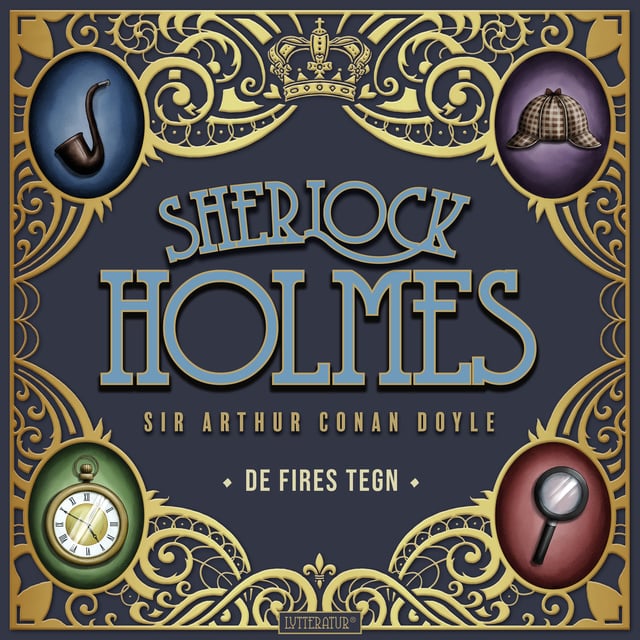 Sir Arthur Conan Doyle - De fires tegn: En Sherlock Holmes krimi