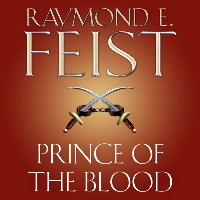 Raymond E. Feist - Prince of the Blood