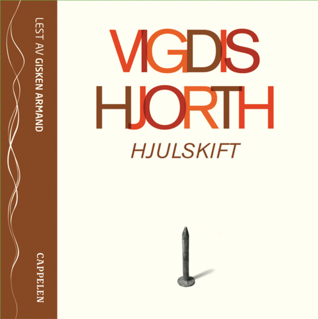 Vigdis Hjorth - Hjulskift