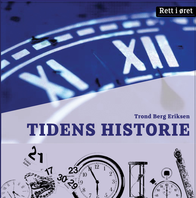 Trond Berg Eriksen - Tidens historie