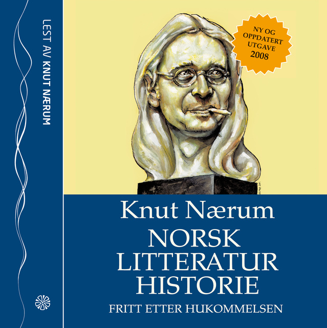 Knut Nærum - Norsk litteraturhistorie fritt etter hukommelsen