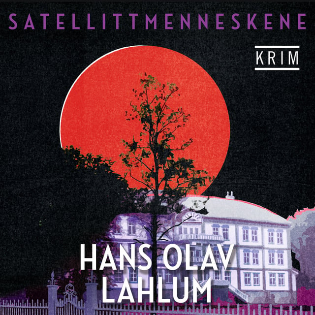 Hans Olav Lahlum - Satellittmenneskene