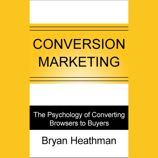 Bryan Heathman - Conversion Marketing