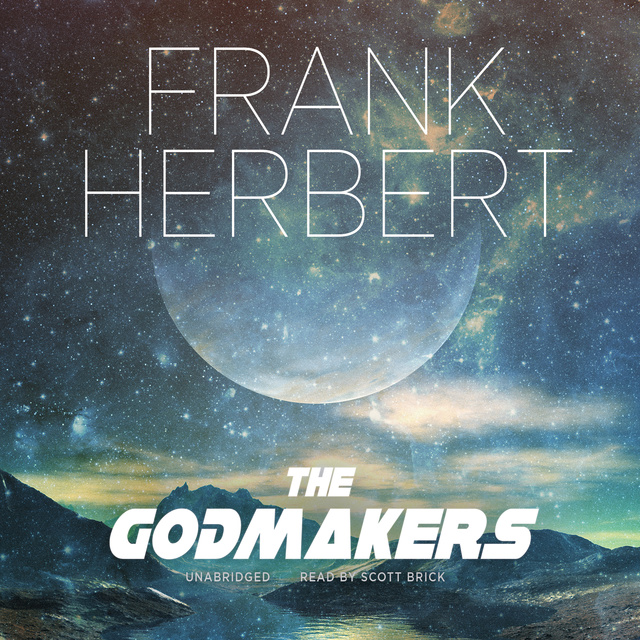 Frank Herbert - The Godmakers