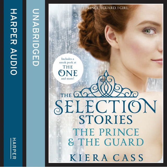 Kiera Cass - The Selection Stories: The Prince and The Guard