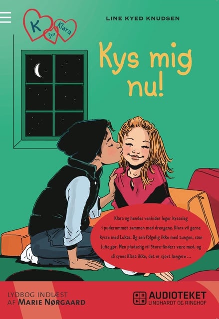 Line Kyed Knudsen - K for Klara 3: Kys mig nu!