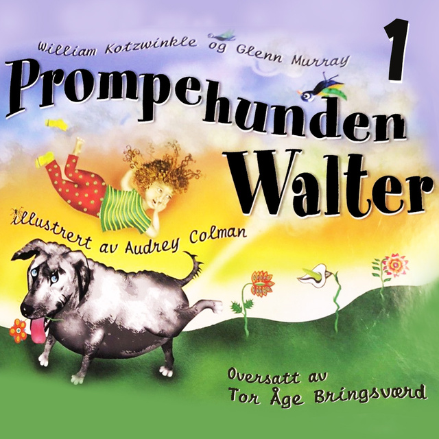 William Kotzwinkle - Prompehunden Walter