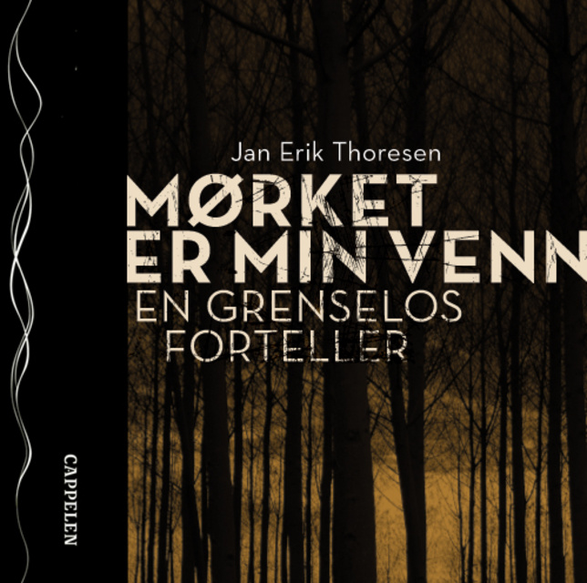 Jan Erik Thoresen - Mørket er min venn