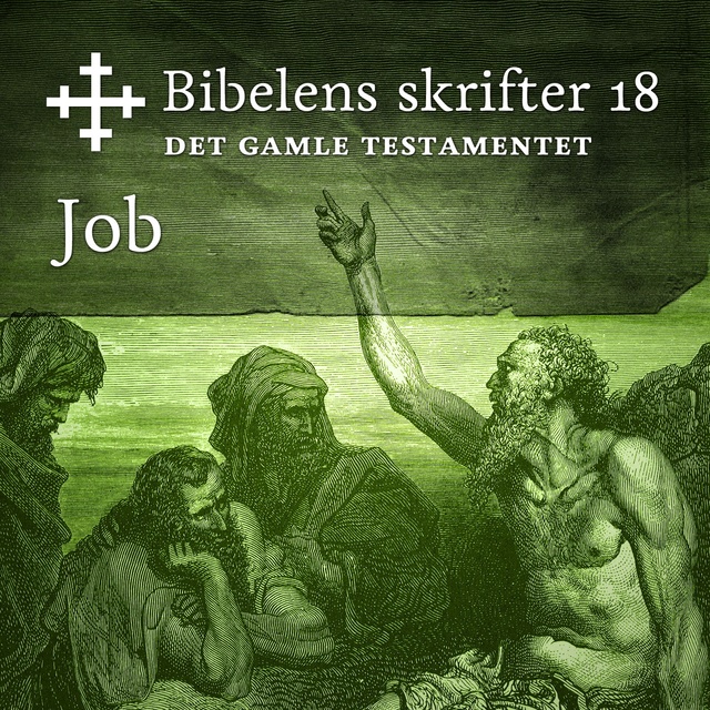Bibelen - Bibelens skrifter 18 - Job
