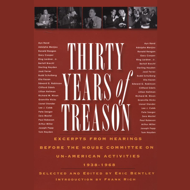 Eric Bentley - Thirty Years of Treason, Vol. 1