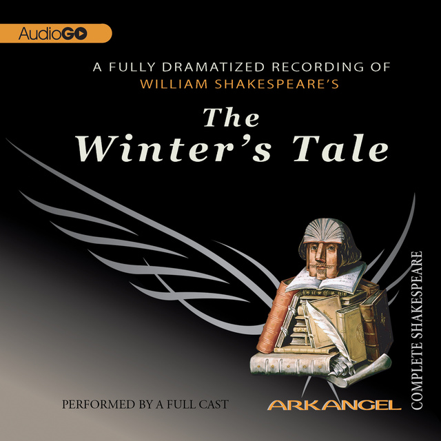 William Shakespeare, Tom Wheelwright, Robert T. Kiyosaki, E.A. Copen, Pierre Arthur Laure - The Winter’s Tale