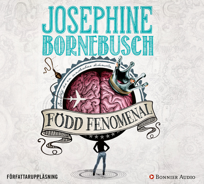 Josephine Bornebusch - Född fenomenal