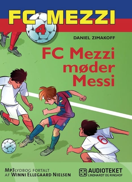 Daniel Zimakoff - FC Mezzi 4: FC Mezzi møder Messi