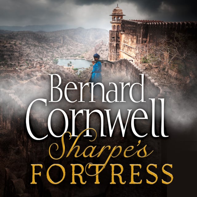 Bernard Cornwell - Sharpe’s Fortress