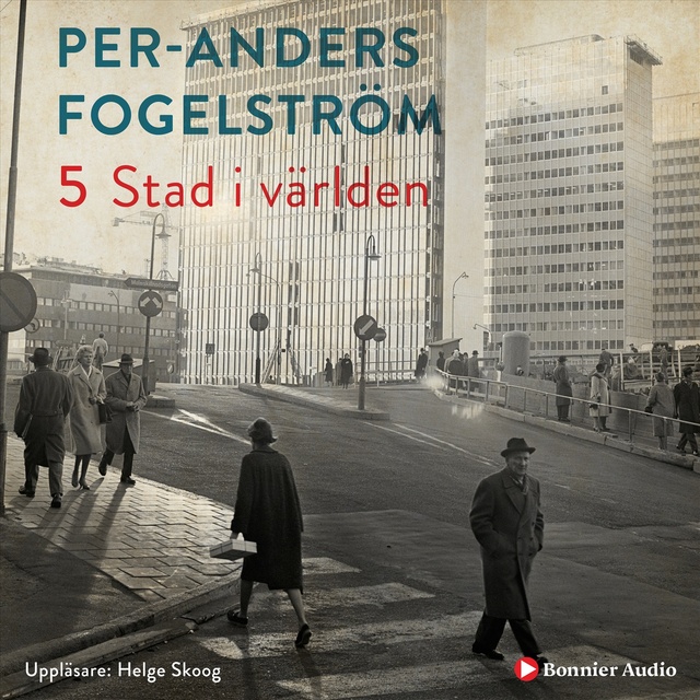 Per Anders Fogelström - Stad i världen