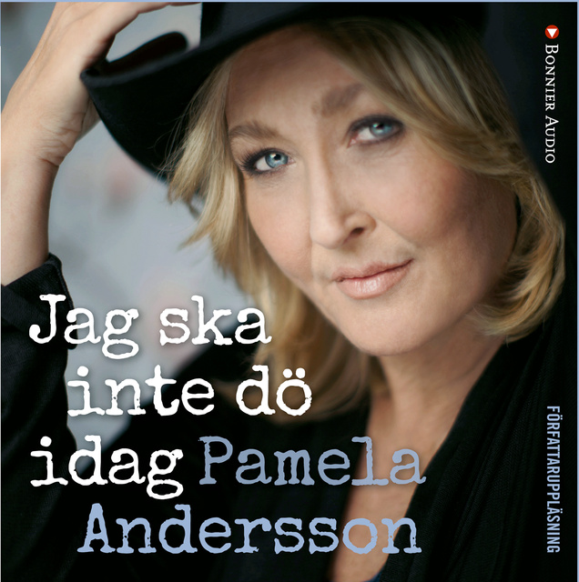 Pamela Andersson - Jag ska inte dö idag