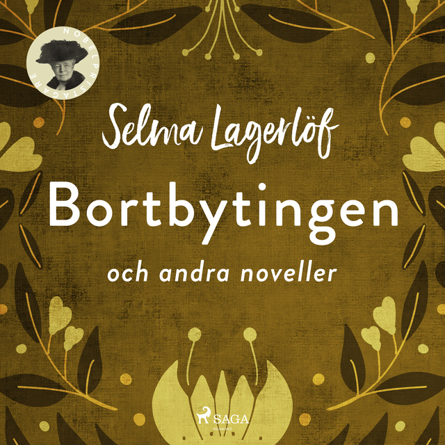 Selma Lagerlöf - Bortbytingen (och andra noveller)
