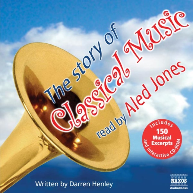 Darren Henley - The Story of Classical Music