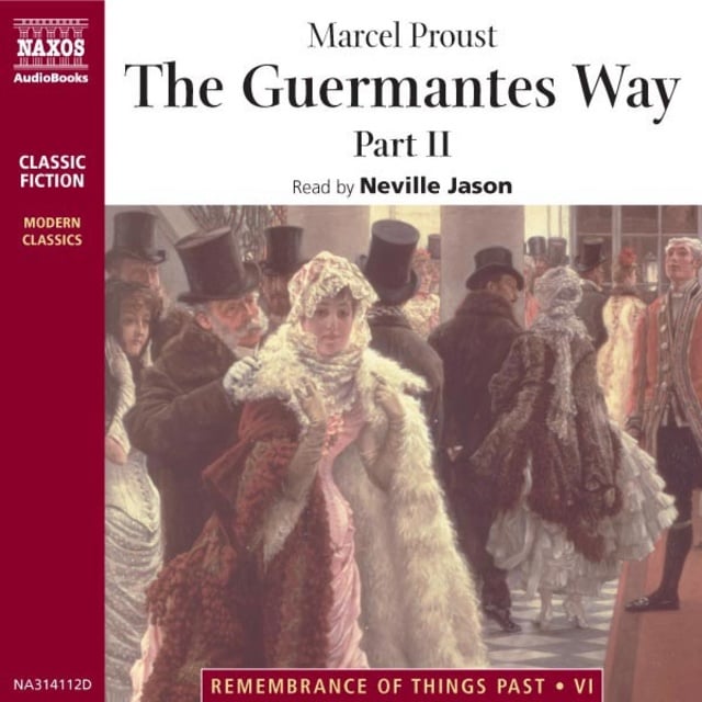 Marcel Proust - The Guermantes Way Part 2