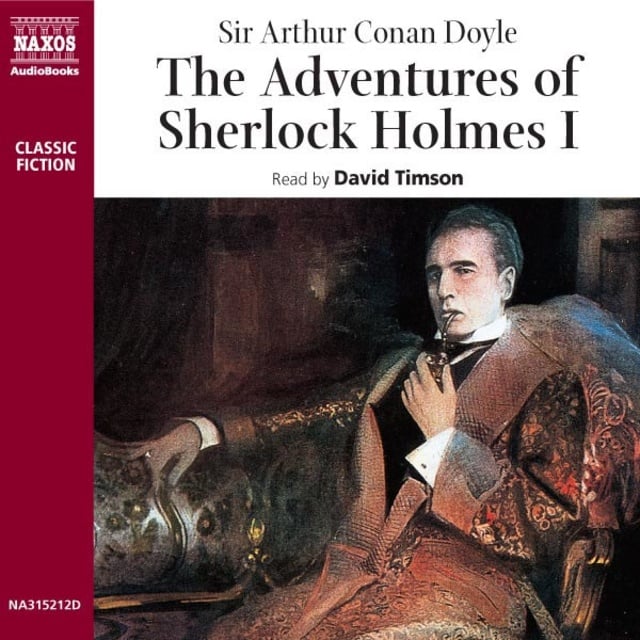 Sir Arthur Conan Doyle - The Adventures of Sherlock Holmes – Volume I