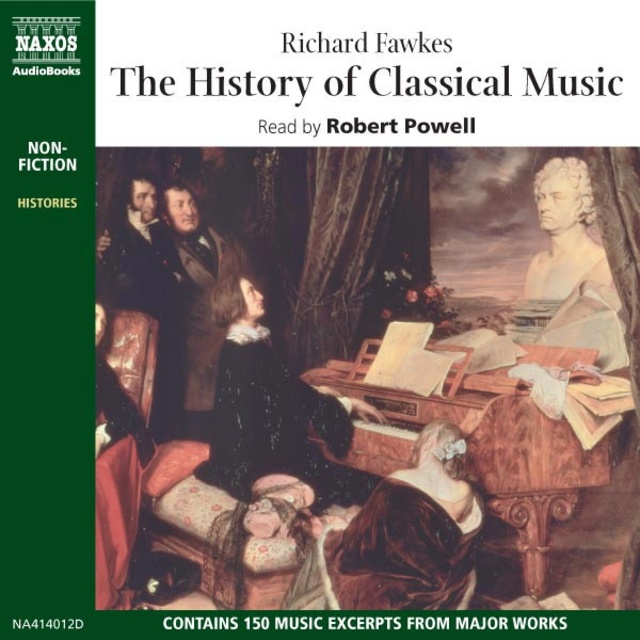 Richard Fawkes - The History of Classical Music