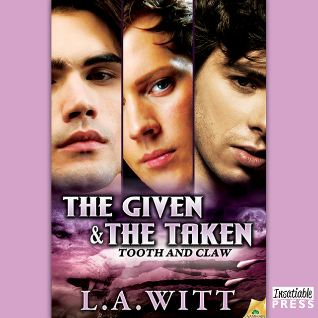 L.A. Witt - The Given & The Taken