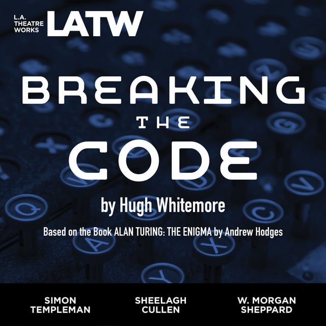 Hugh Whitemore - Breaking the Code