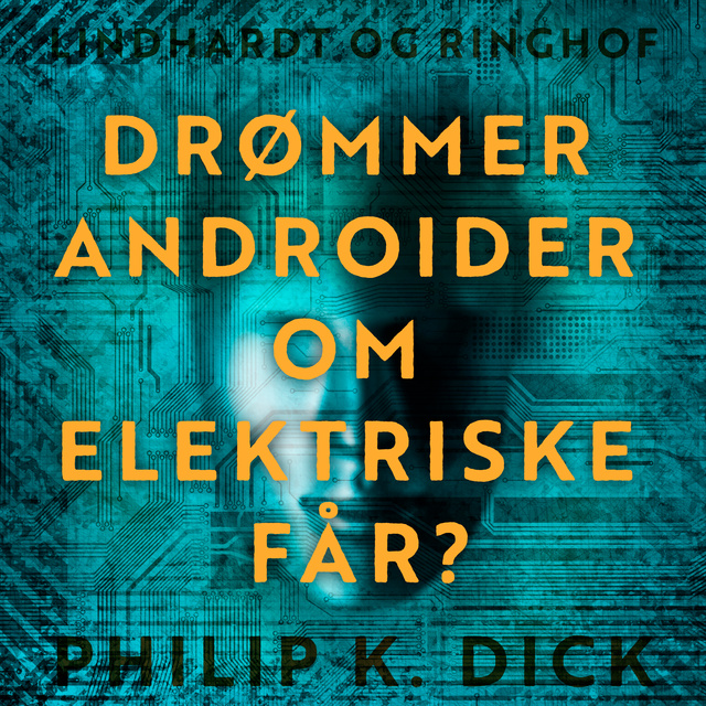 Philip K. Dick - Drømmer androider om elektriske får?