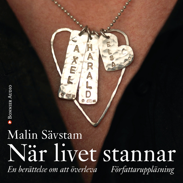 Malin Sävstam - När livet stannar : en berättelse om att överleva