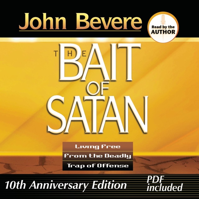 John Bevere - Bait of Satan