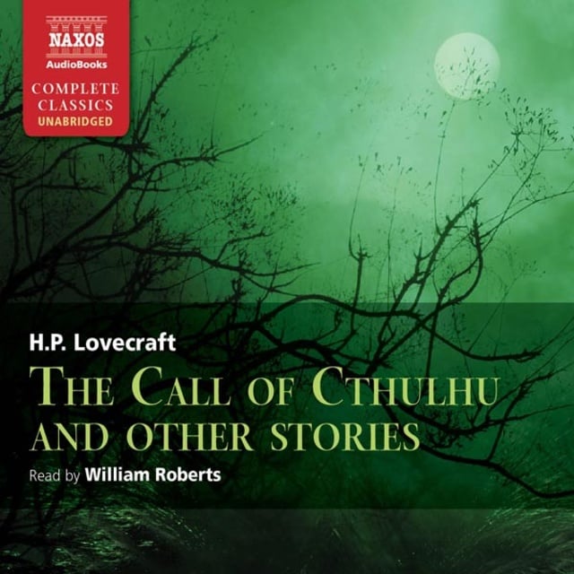 H.P. Lovecraft - The Call of Cthulhu and Other Stories