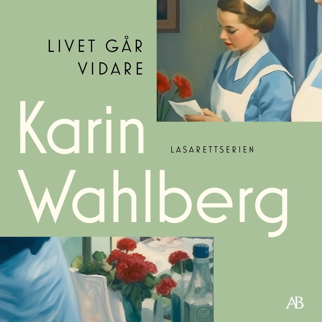 Karin Wahlberg - Livet går vidare