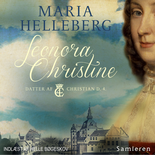 Maria Helleberg - Leonora Christine