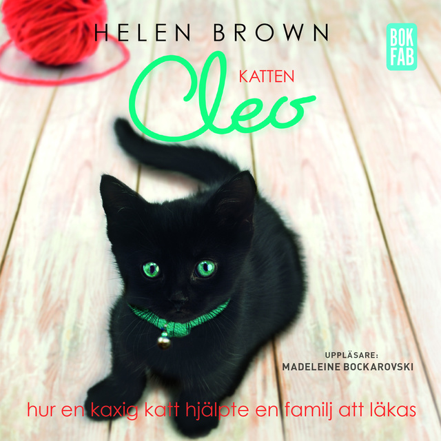 Helen Brown - Katten Cleo - Hur en kaxig katt hjälpte en familj att läkas