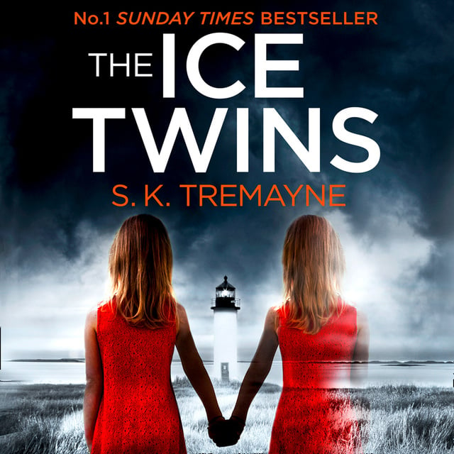S.K. Tremayne - The Ice Twins