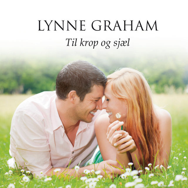 Lynne Graham - Til krop og sjæl