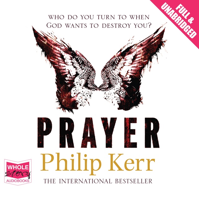 Philip Kerr - Prayer