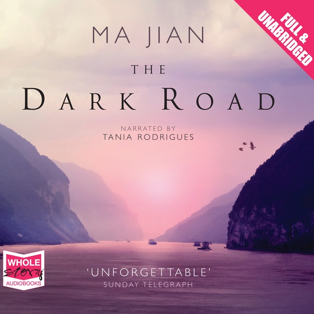 Ma Jian - The Dark Road