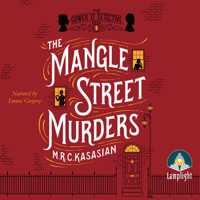 M.R.C. Kasasian - The Mangle Street Murders