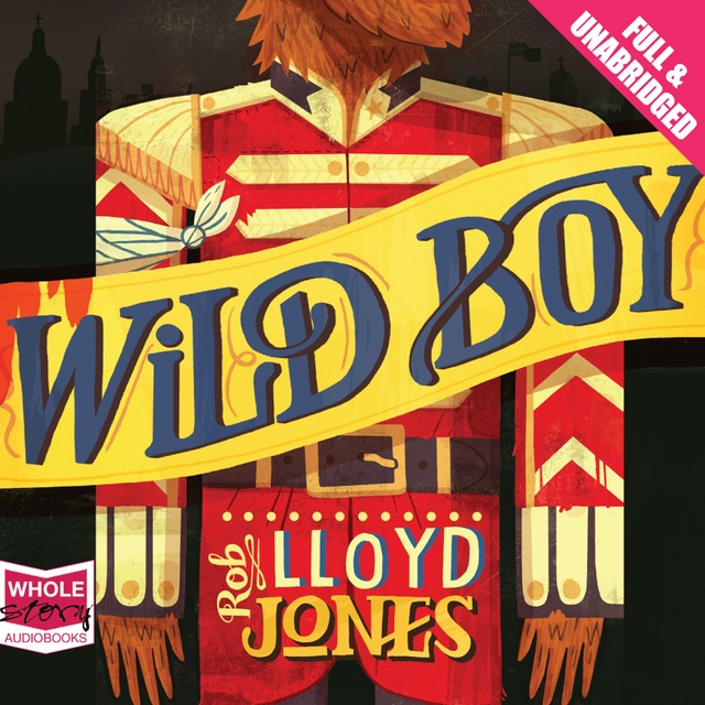 Rob Lloyd Jones - Wild Boy